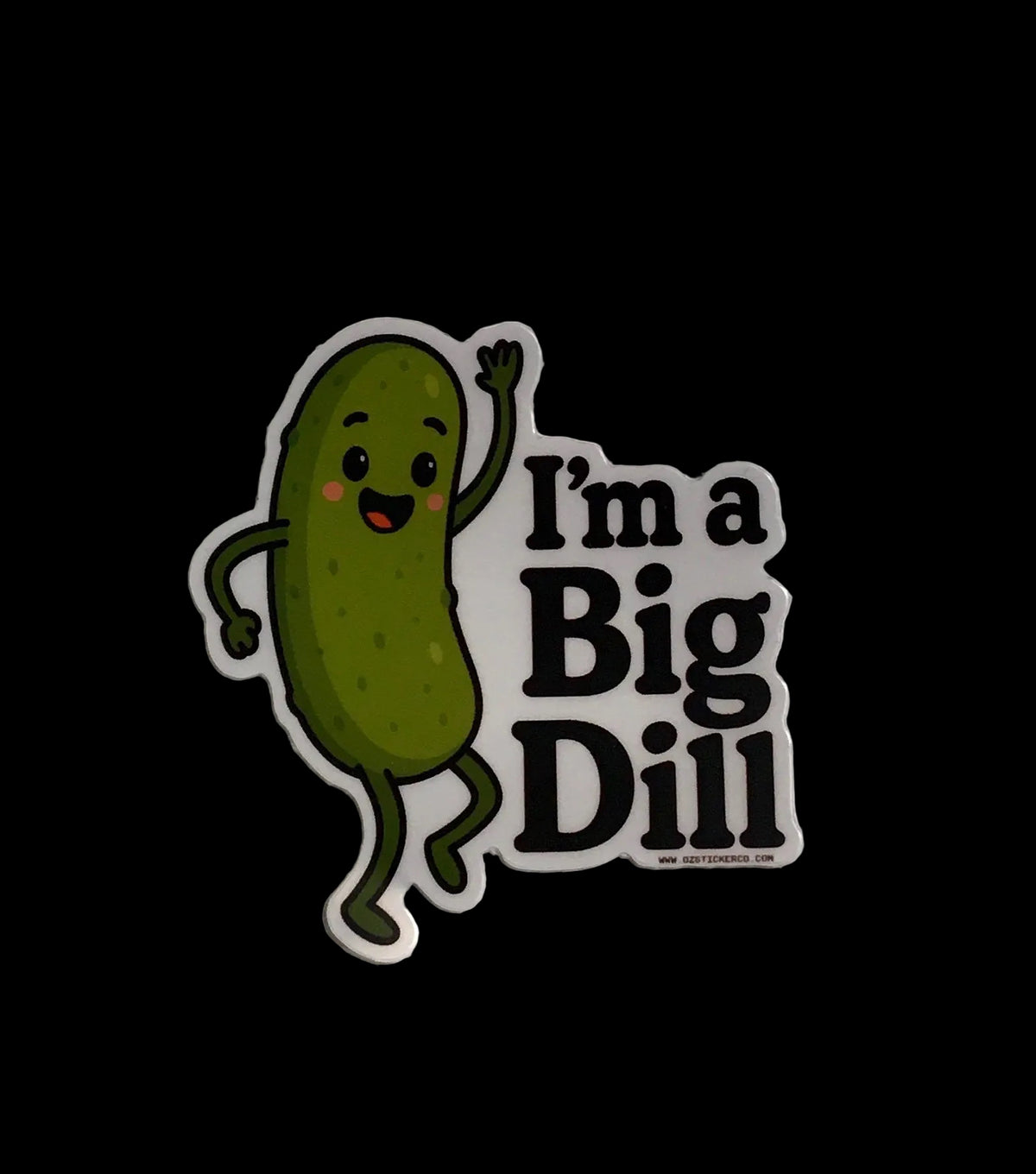 I’m A Big Dill | Sticker